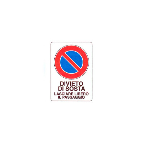 Cartello divieto di sosta 20x 30 plastica [targotimbri ]