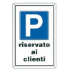 Cartello parcheggio clienti 20x 30 plastica [targotimbri ]