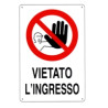 Cartello vietato l'ingresso 20x 30 plastica [targotimbri ]