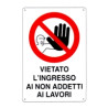 Cartello vietato l'ingresso 48x 68 plastica [targotimbri ]
