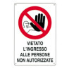 Cartello vietato l'ingresso n.a. 20x 30 plastica [targotimbri