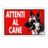 cartello attenti al cane 30x 20 alluminio [targotimbri ]