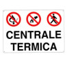 Cartello centrale termica 30x 20 alluminio [targotimbri ]