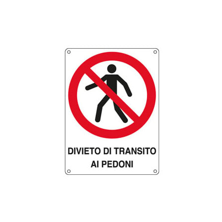 cartello alluminio 27x37cm 'divieto di transito ai pedoni'