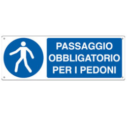 cartello alluminio 35x12,5cm 'passaggio obbligatorio per i pedoni'