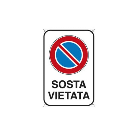 Cartello alluminio 20x30cm 'sosta vietata'' [5624k]