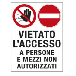 Cartello polionda 50x67cm 'vietato l'accesso a persone e